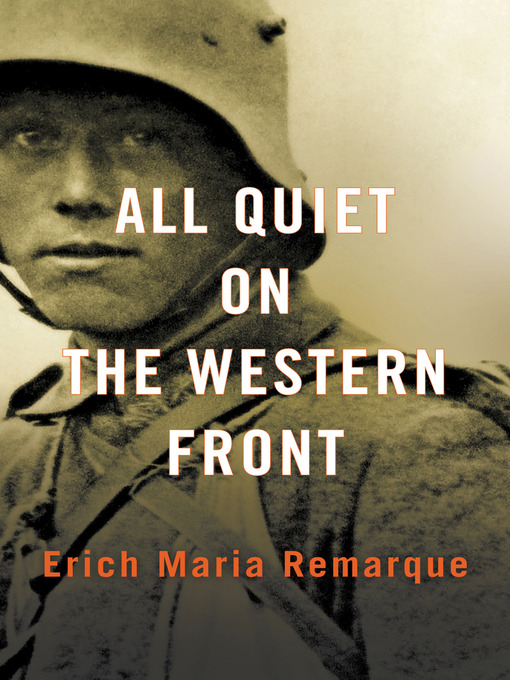Title details for All Quiet on the Western Front by Erich Maria Remarque - Available
